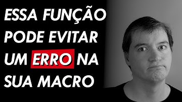 Essa função pode evitar um ERRO na sua macro |  Excel VBA
