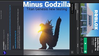 Minus One Gojira Titan Genesis testing |Titan Genesis testing| screenshot 5