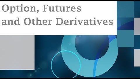 23.  Options, Futures and Other Derivatives Ch4: Interest Rates Part 11