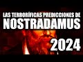 Las estremecedoras PREDICCIONES de NOSTRADAMUS para el 2024