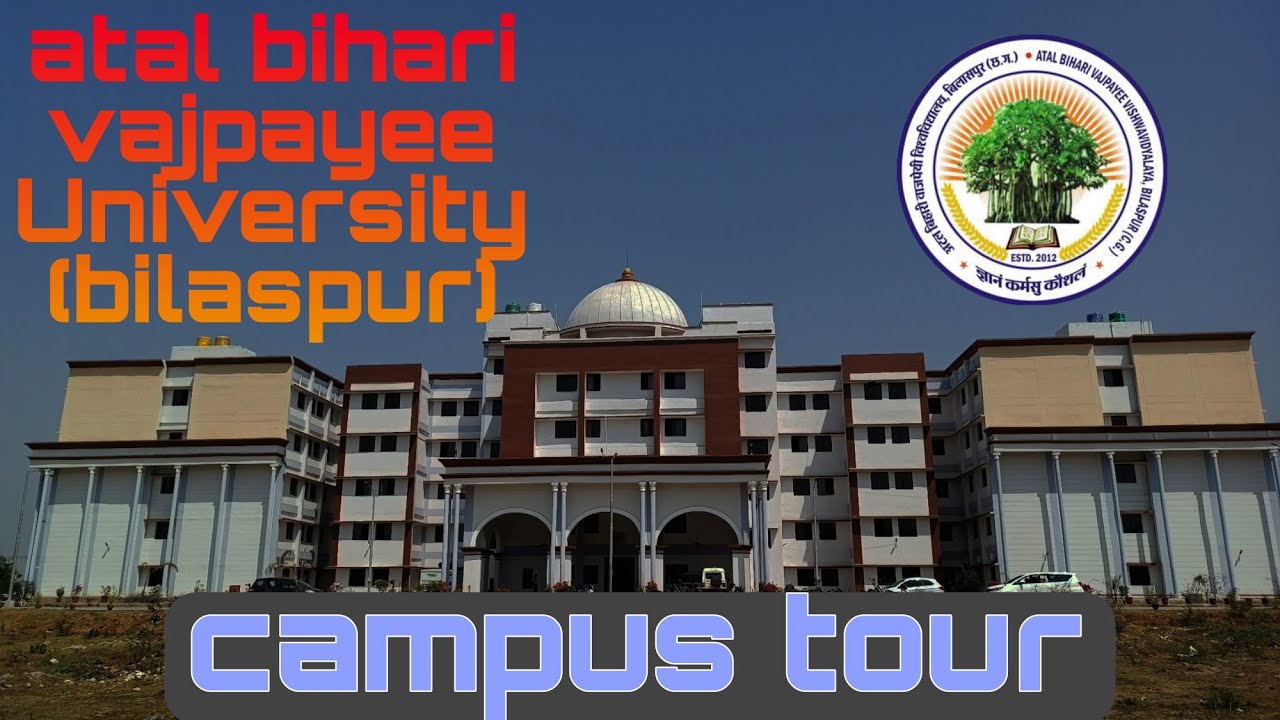 Campus tour of atal bihari vajpayee University (bilaspur) | new building | 