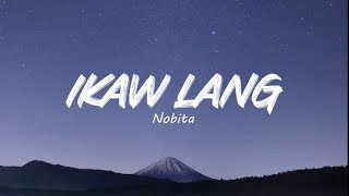 Ikaw Lang - Nobita Lyrics