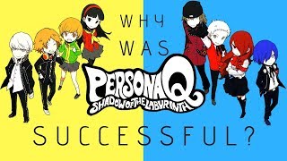 Why Was Persona Q Successful?
