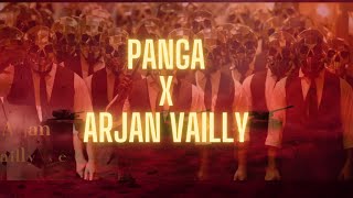 Arjan Vailly X Panga Full Song | Bhupinder Babbal Yo Yo Honey Singh Diljit Dosanjh | Raghav Malhotra