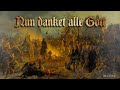Nun danket alle Gott [German church song][+English translation]