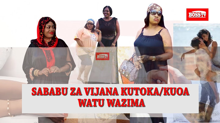 SABABU ZA VIJANA KUTOKA/KUOA WATU WAZIMA HIZI HAPA
