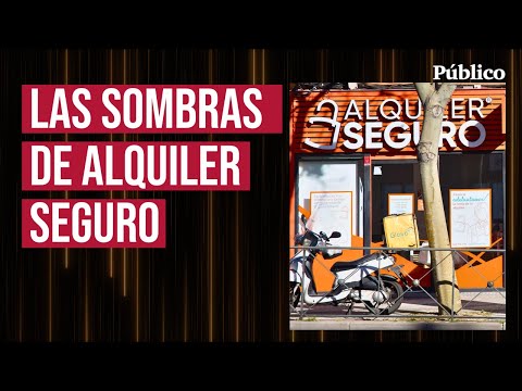 Desenmascaramos a Alquiler Seguro: poder y sombras de la inmobiliaria acusada de prácticas abusivas