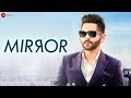 Mirror  official music  b mohit  d soldierz