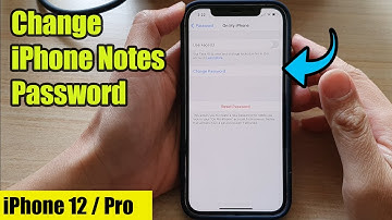 iPhone 12: How to Change iPhone Notes Password