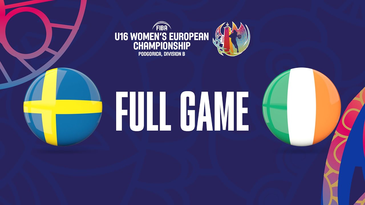 Sweden v Ireland | Full Basketball Game | FIBA U16 Women's European Championship 2023