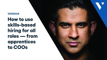 Webinar: How to use skills-based hiring for all roles — from apprentices to COOs