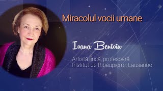 Ora de știință: „Miracolul vocii umane” - Conferință susținută de Ioana Bentoiu