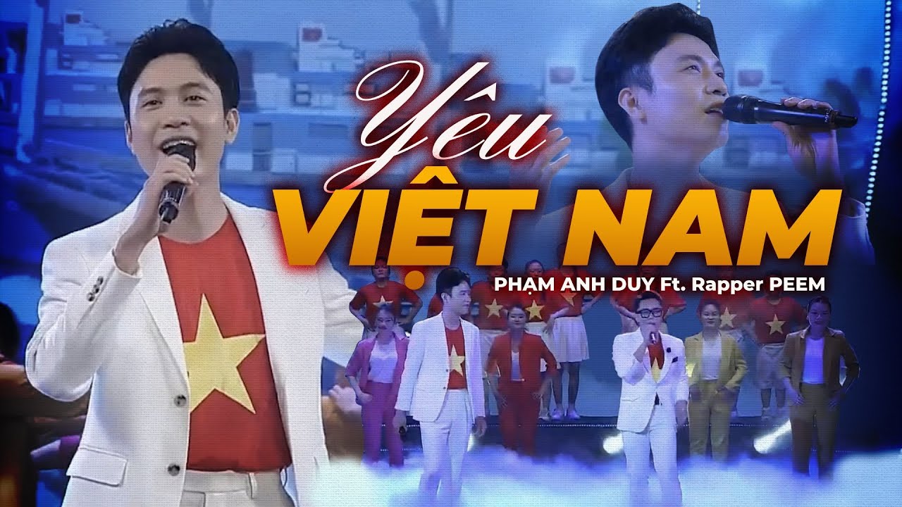 Yêu Việt Nam | Phạm Anh Duy x Dr.Peem | Thiêng Liêng Biển Đảo Việt Nam ...