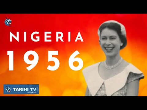 Najeriya A 1956 Rikicin Tijjaniyya Da Ƙadiriyya Zuwan Sarauniya Elizabeth Rijiyar Fetur Ta Farko