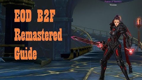 EOD B2F Remastered Guide