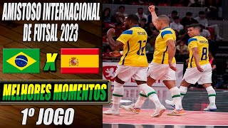 Brasil X Espanha | 1º Jogo | Amistoso Internacional de Futsal 2023 (16/04/2023)