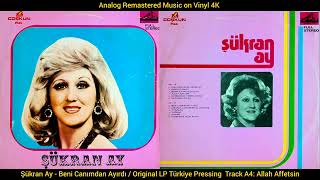 Şükran Ay - Allah Affetsin (Original Lp Song Analog Remastered) 4K