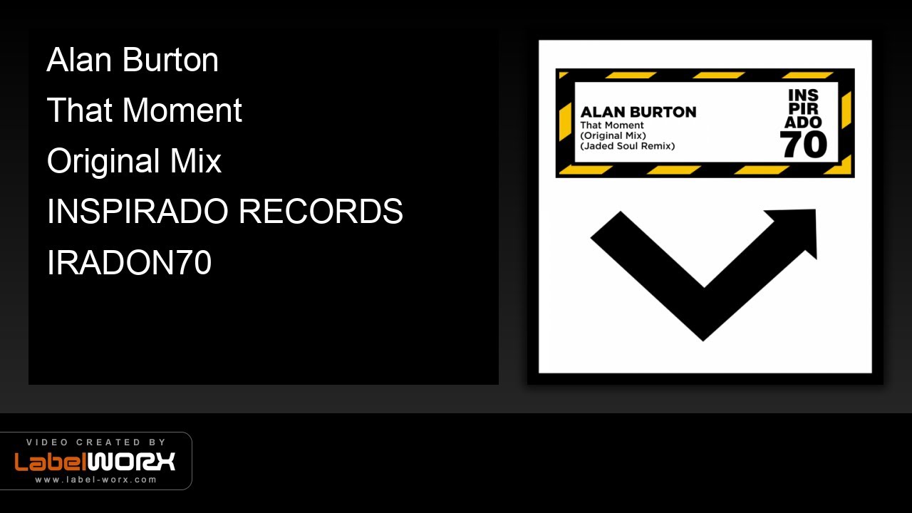 Alan Burton - That Moment (Original Mix)