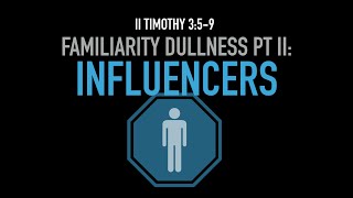 February 2nd, 2020 - II Timothy Week 13: "The Influencers"