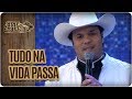 Tudo na vida passa - Festa Sertaneja com Padre Alessandro Campos (06/10/17)