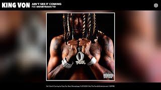 King Von - Ain&#39;t See It Coming (feat. Moneybagg Yo) [8D]
