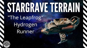 Stargrave Terrain - "The Leapfrog" Hydrogen Runner