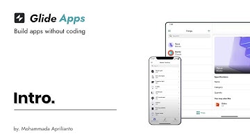 #1 Tutorial Glide Apps - Intro (Bahasa Indonesia)