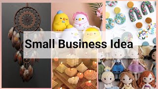 10 Small Business Ideas.. / small business  🖌️🧸🧶