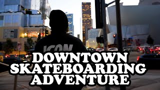 DOWNTOWN LA SKATEBOARDING ADVENTURE