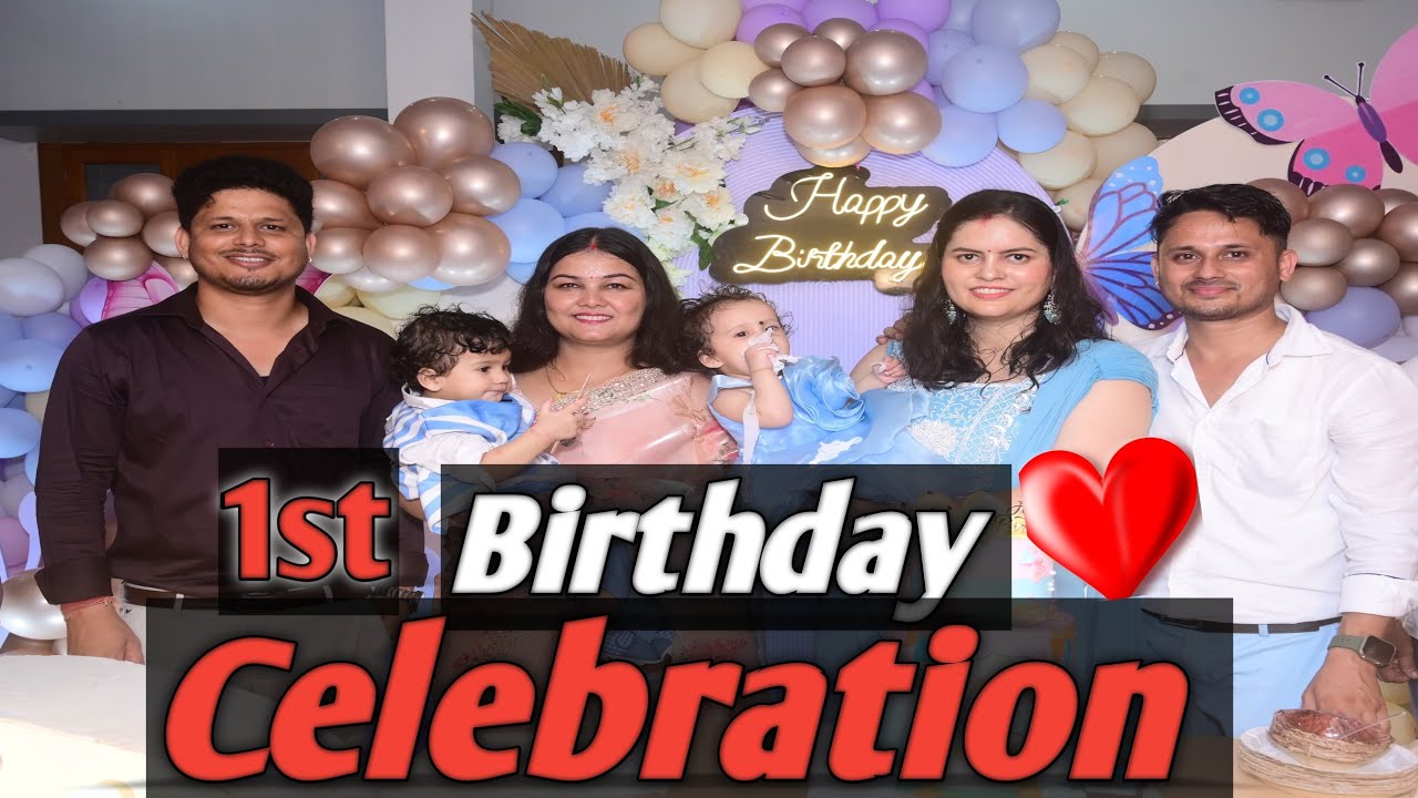 Twins Babies Ka First Birthday Celebration🎂🎉❤️ || FINAL PART || 