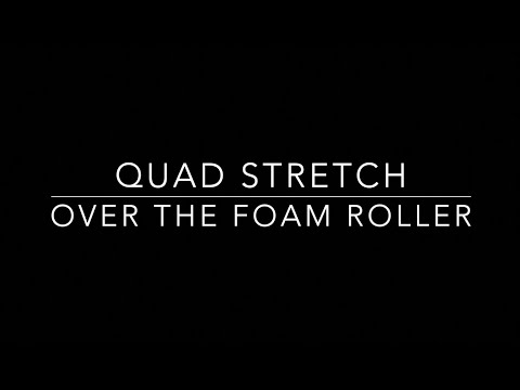 Quad Stretch over the Foam Roller