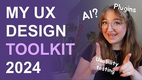WHAT is in my UX/product design toolkit in 2024? AI, Figma plugins, usability testing, Notion ++