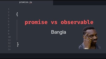 Javascript   Promises vs Observables | Bangla tutorial