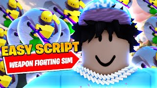 *BEST* New Weapon Fighting Simulator Auto Collect Script *Auto Farm*