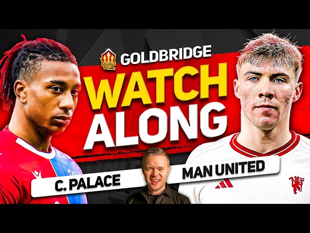 CRYSTAL PALACE vs MANCHESTER UNITED Live with MARK GOLDBRIDGE class=