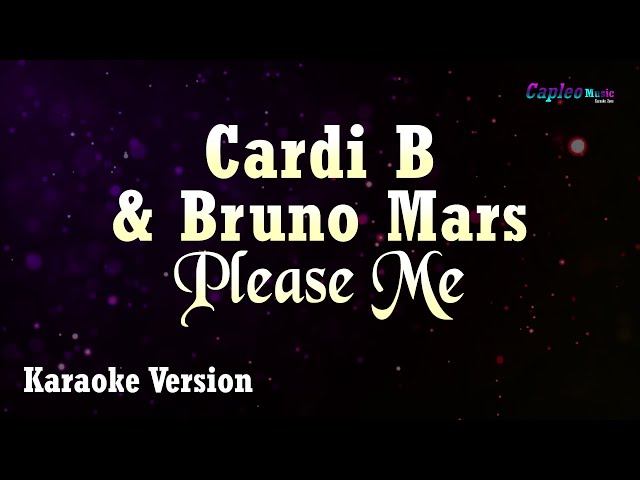 Cardi B & Bruno Mars - Please Me (Karaoke Version) class=