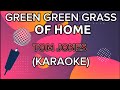 Green green grass of home bytom jones karaoke