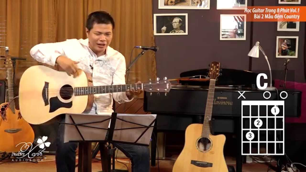 Học Guitar Trong 8 Phút Vol.1- Bài 2: Mẫu Đệm Country - youtube