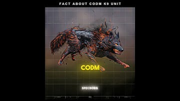 Fact About CODM K9 Unit 🤯