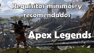 Apex Legends: Requisitos mínimos y recomendados