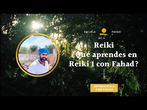 ¿Qué aprendes en Reiki  con Fahad?