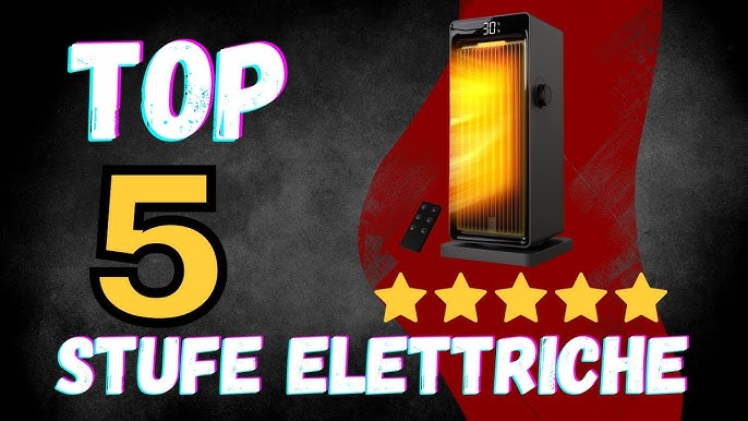 Le Migliori 7 Stufe Elettriche a Basso Consumo - Classifica