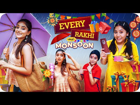 Every Rakhi And Monsoon | Ft. Tena Jaiin | The Paayal Jain