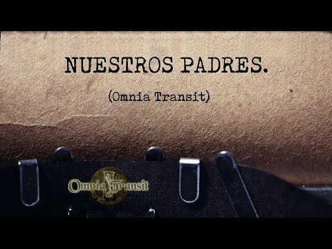 OMNIA TRANSIT Y AMIGOS "NUESTROS PADRES"