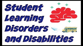 Learning Disabilities and Disorders: Types in Students