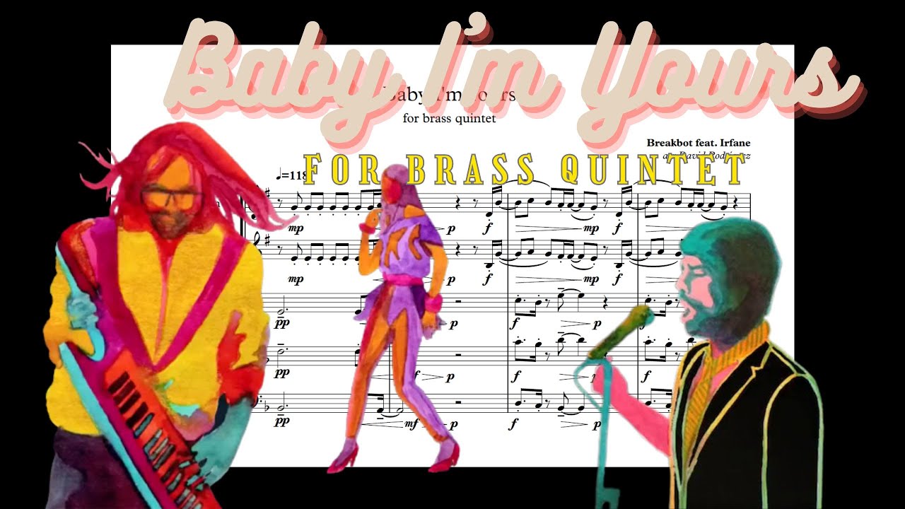 Breakbot - Baby I'm Yours - arranged for brass quintet - YouTube