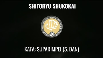 Kata Suparimpei - Shitoryu Shukokai Karate - pres by Shihan Prof. Dr. Thomas Hausner, 8. Dan  Kyoshi