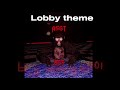 Lobby theme (Angels scary gorilla tickles)
