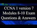 CCNA 1 version 7:  Modules 8-10 Exam Questions Review - Exam Preparation/Revision