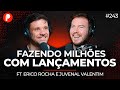 Como fazer um lanamento milionrio ft erico rocha  primocast 243